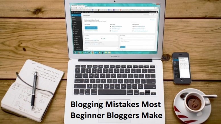 Blogging Mistakes Most Beginner Bloggers Make