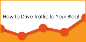 Driving Traffic to Your Blog
